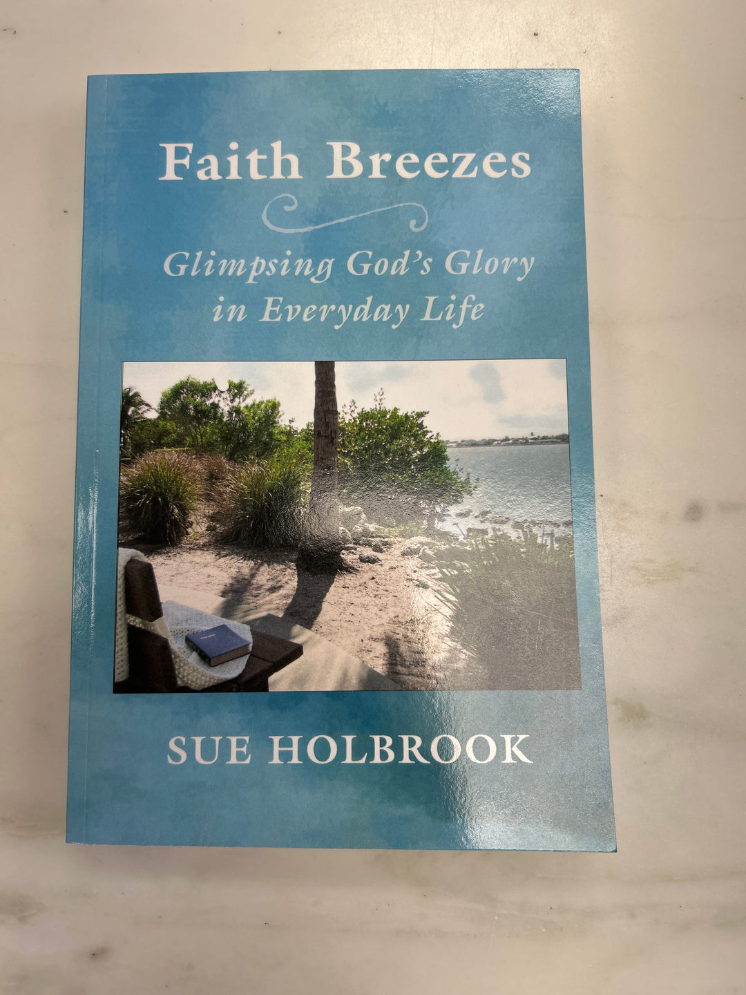 Faith Breezes - By Sue Holbrook