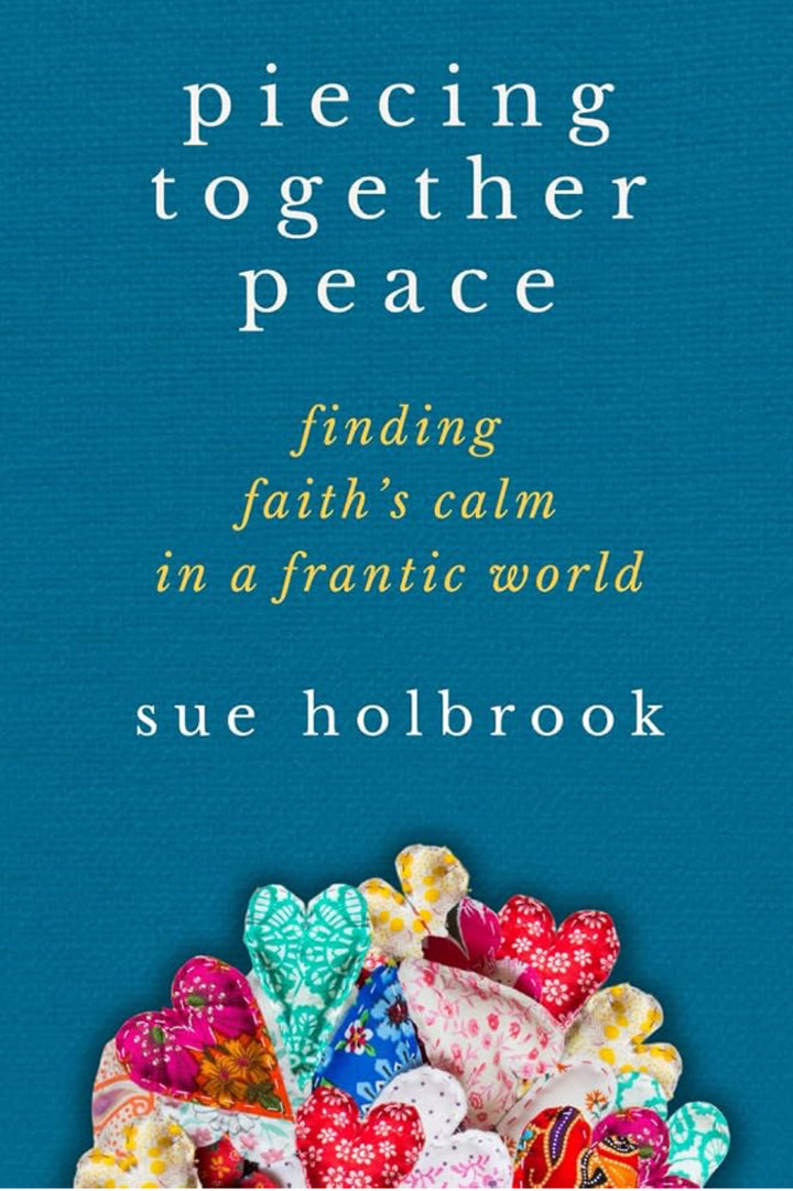 Piecing Together Peace- Finding Faith ‘s Calm In A Frantic World
